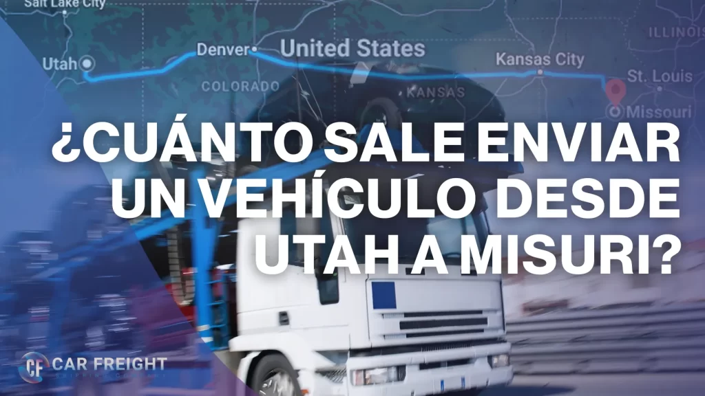 precio para transportar mi vehículo desde Utah a Misuri